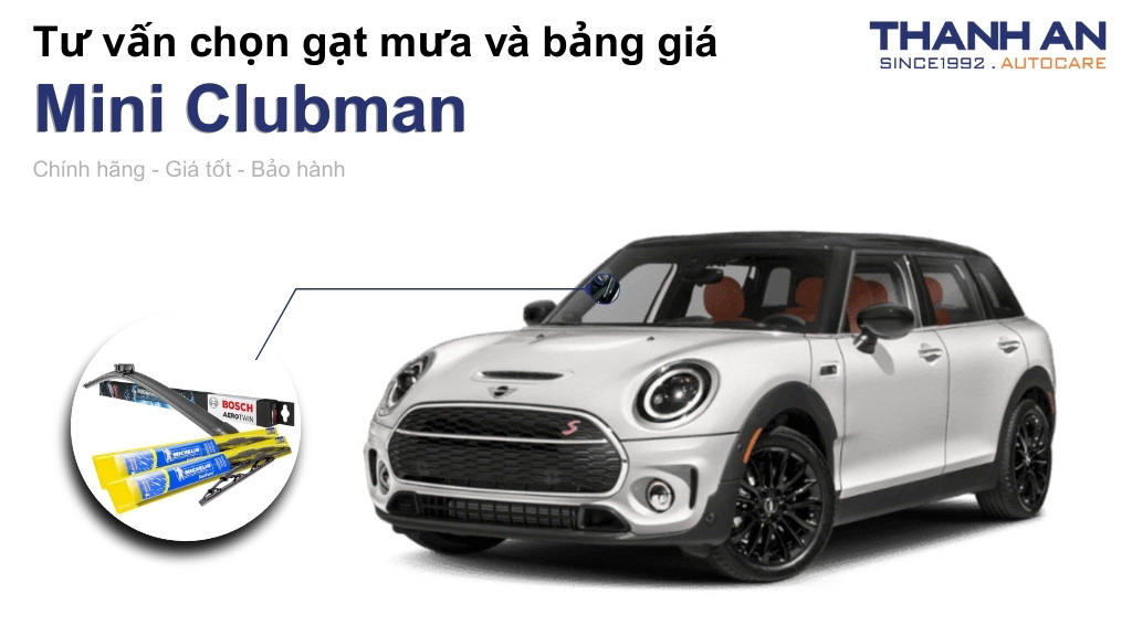 Gạt mưa xe Mini Clubman loại nào tốt? Bảng giá mới nhất