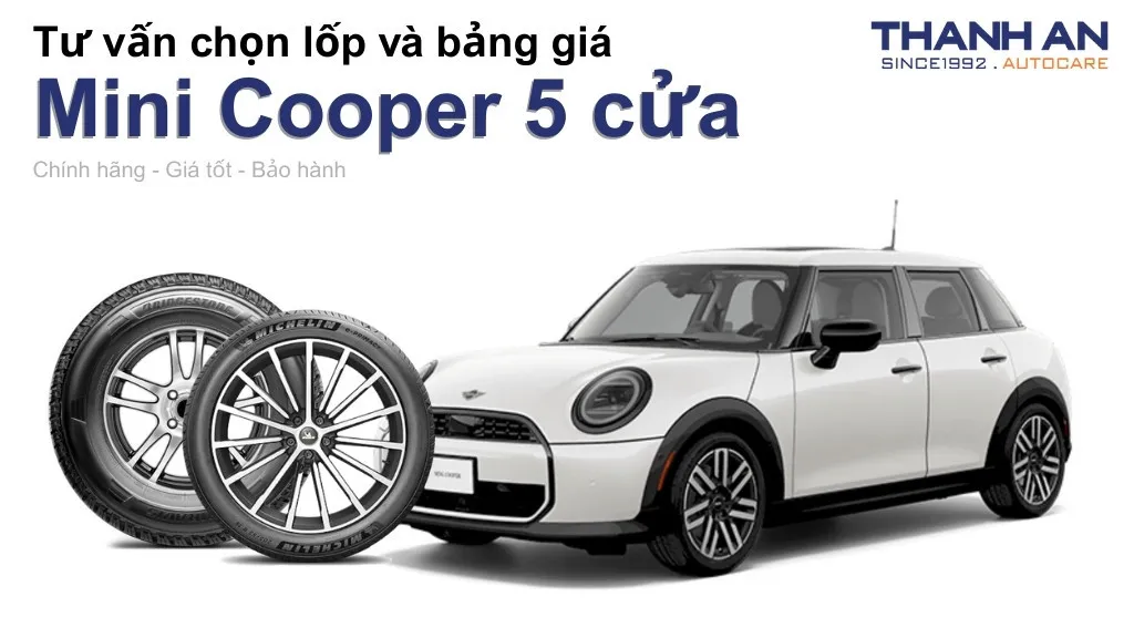 Lốp xe Mini Cooper 5 cửa giá bao nhiêu? Sử dụng các kích thước nào?