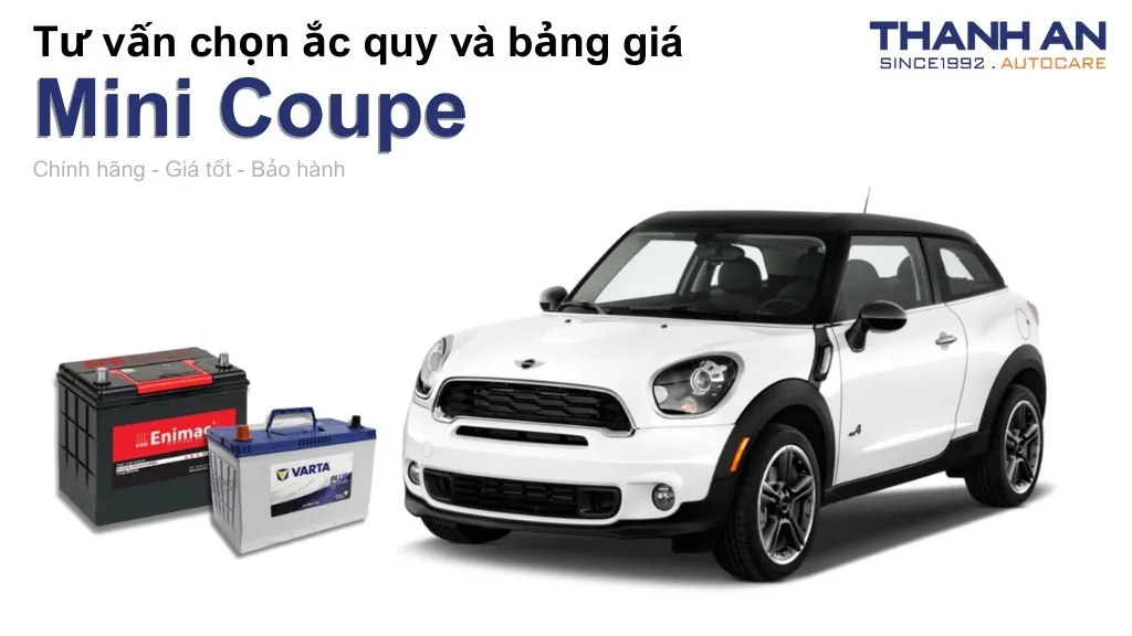 Bình ắc quy xe Mini Coupe loại nào tốt? Bảng giá mới nhất