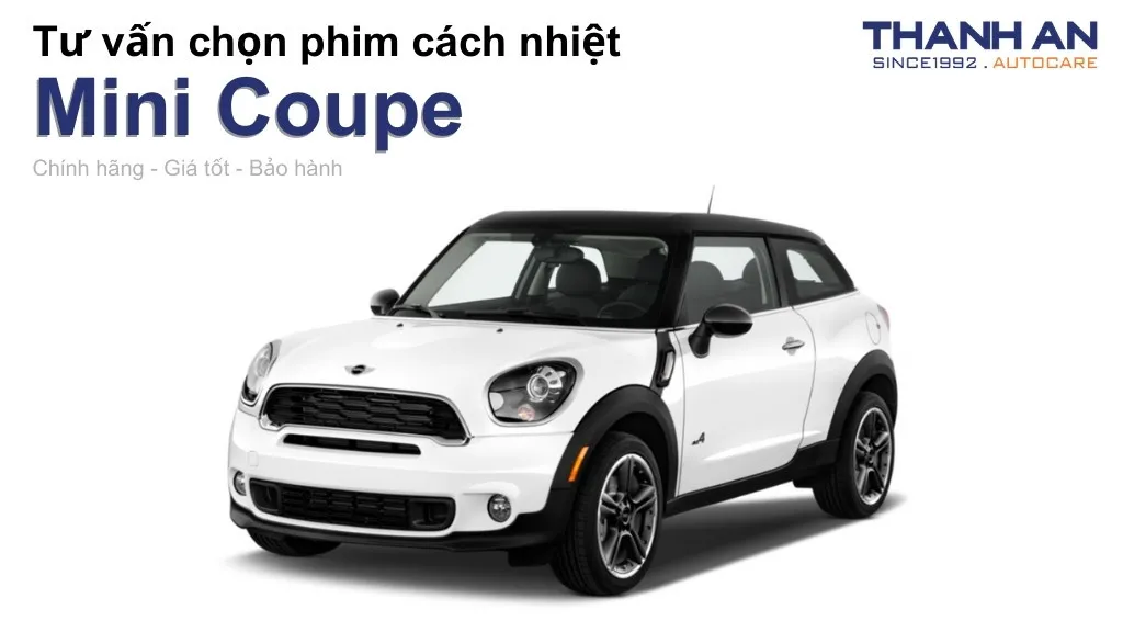 Dán phim cách nhiệt xe Mini Coupe loại nào tốt? Bảng giá mới nhất