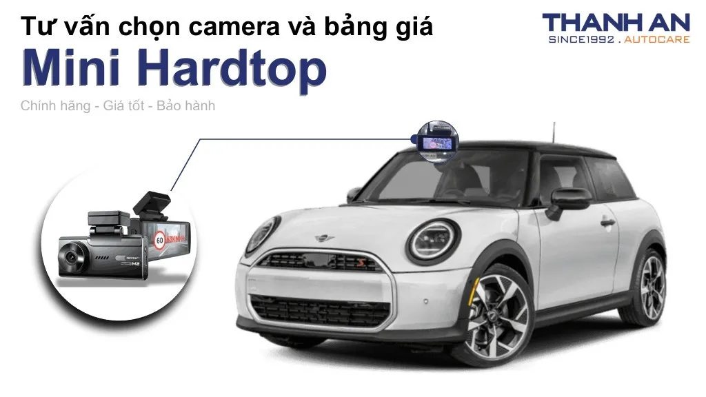 Camera hành trình xe Mini Hardtop loại nào tốt? Bảng giá mới nhất