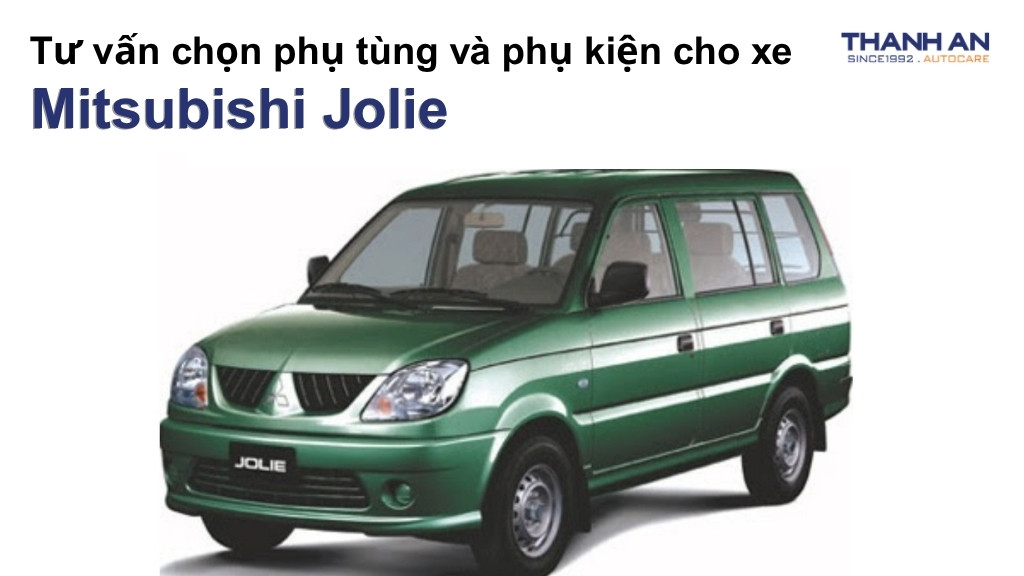 Phụ tùng và phụ kiện xe Mitsubishi Jolie