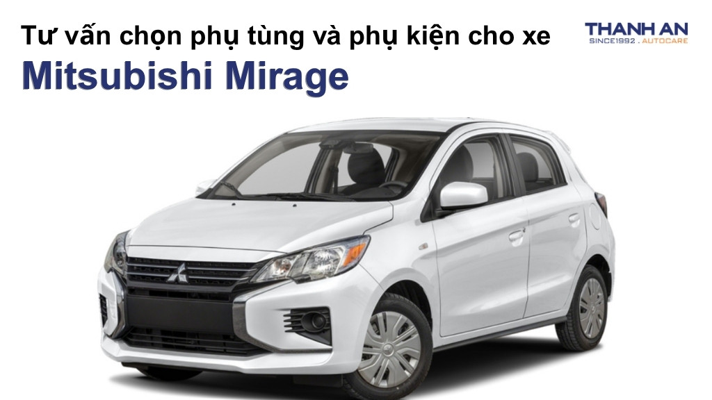 Phụ tùng và phụ kiện xe Mitsubishi Mirage