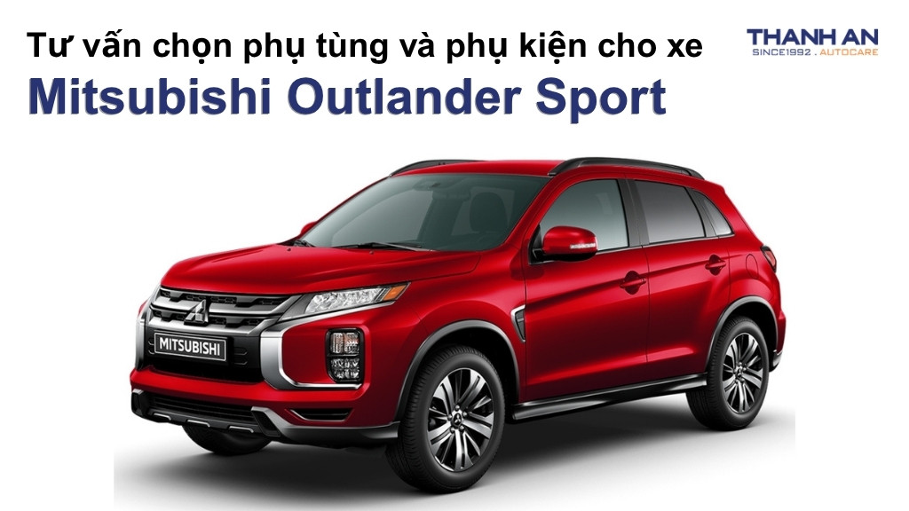 Phụ tùng và phụ kiện xe Mitsubishi Outlander Sport