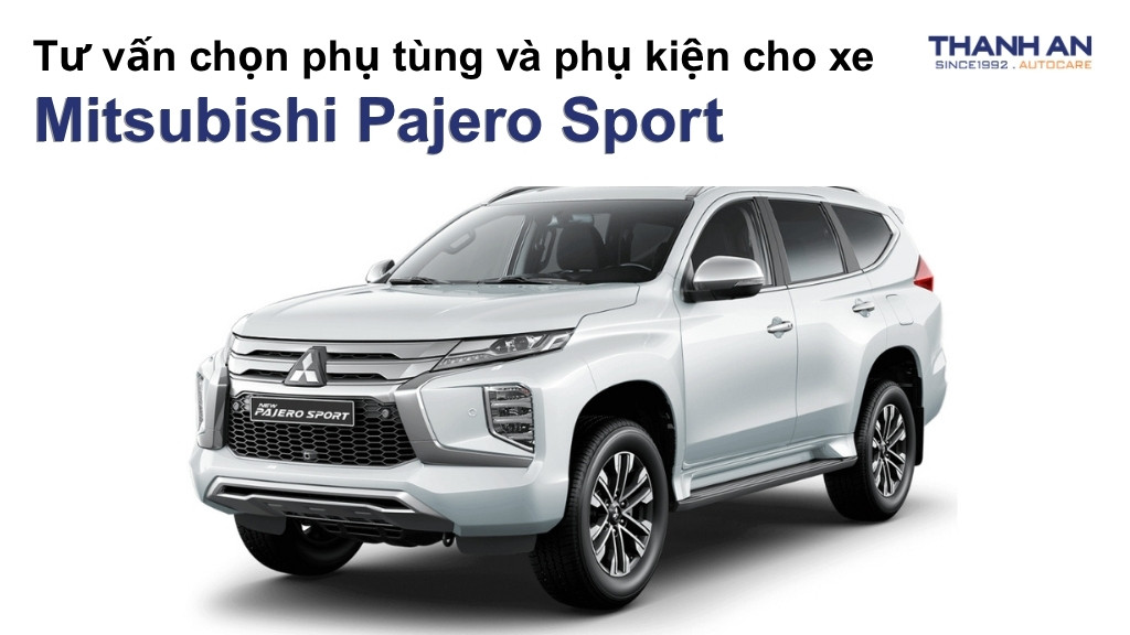 Phụ tùng và phụ kiện xe Mitsubishi Pajero Sport