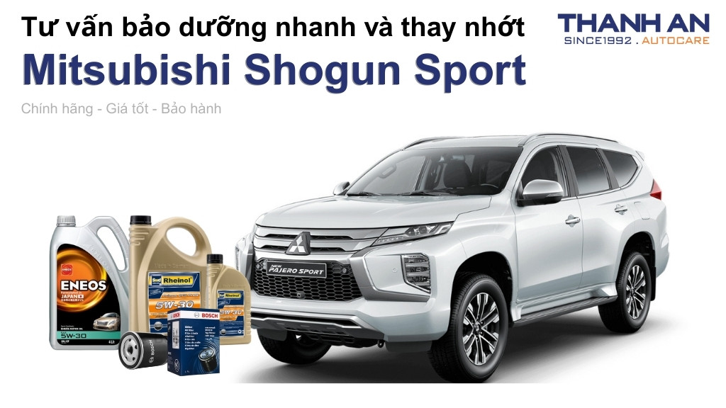Dầu nhớt xe Mitsubishi Shogun Sport loại nào tốt? Bảng giá mới nhất