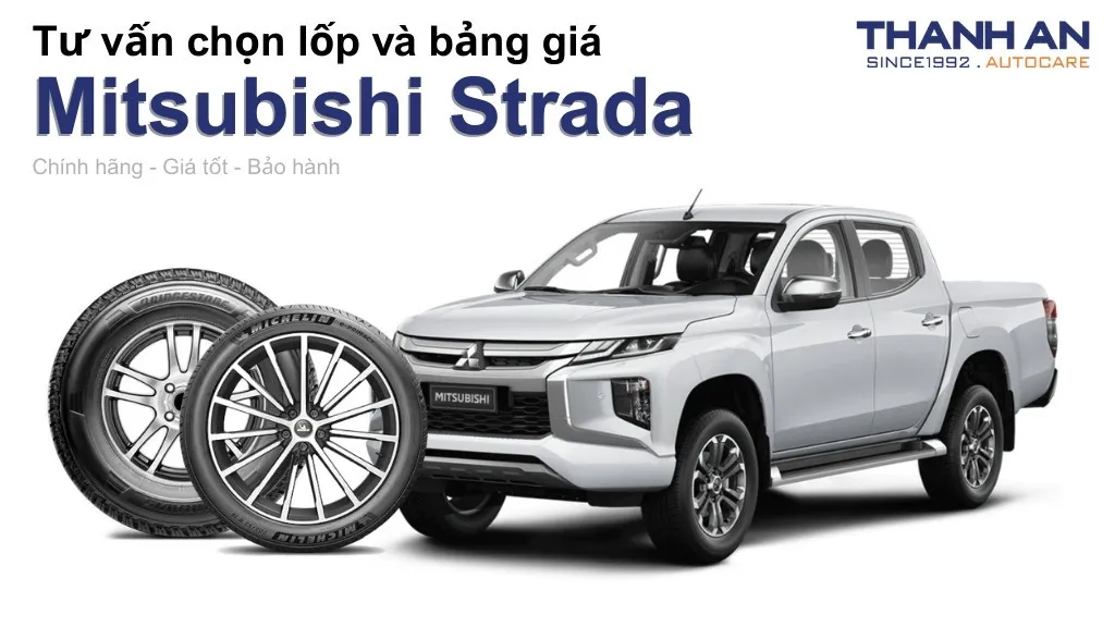 Lốp xe Mitsubishi Strada giá bao nhiêu? Sử dụng các kích thước nào?