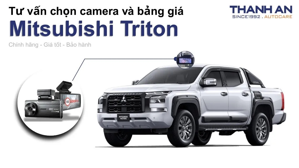 Camera hành trình xe Mitsubishi Triton loại nào tốt? Bảng giá mới nhất