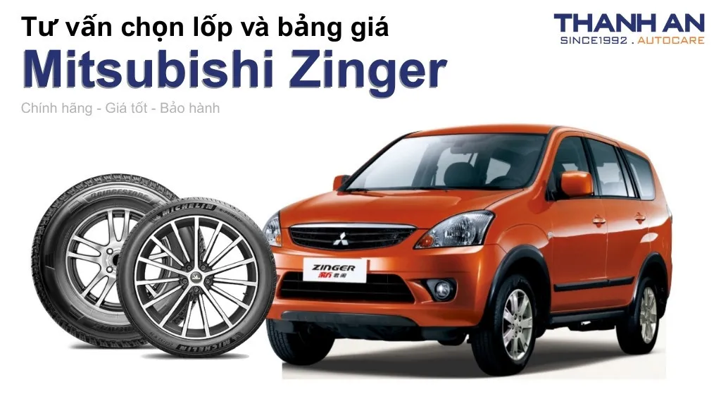 Lốp xe Mitsubishi Zinger giá bao nhiêu? Sử dụng các kích thước nào?