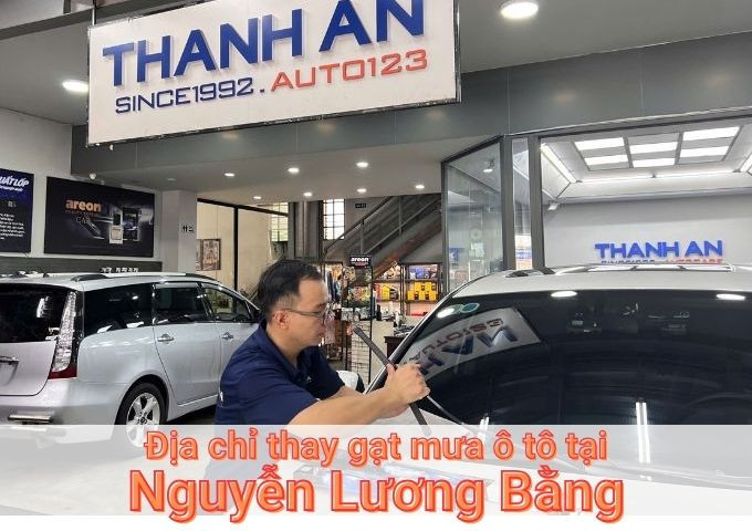 Top 5+ nơi thay gạt mưa ô tô uy tín tại Nguyễn Lương Bằng TPHCM