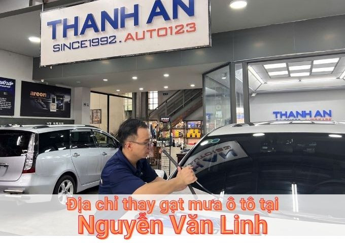 Top 5+ nơi thay gạt mưa ô tô uy tín tại Nguyễn Văn Linh TPHCM