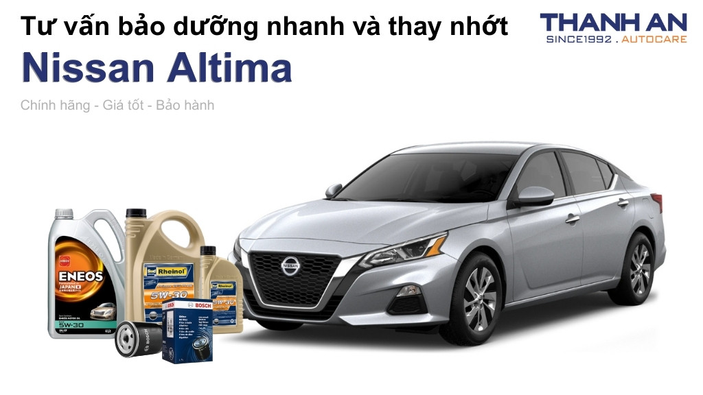Dầu nhớt xe Nissan Altima loại nào tốt? Bảng giá mới nhất