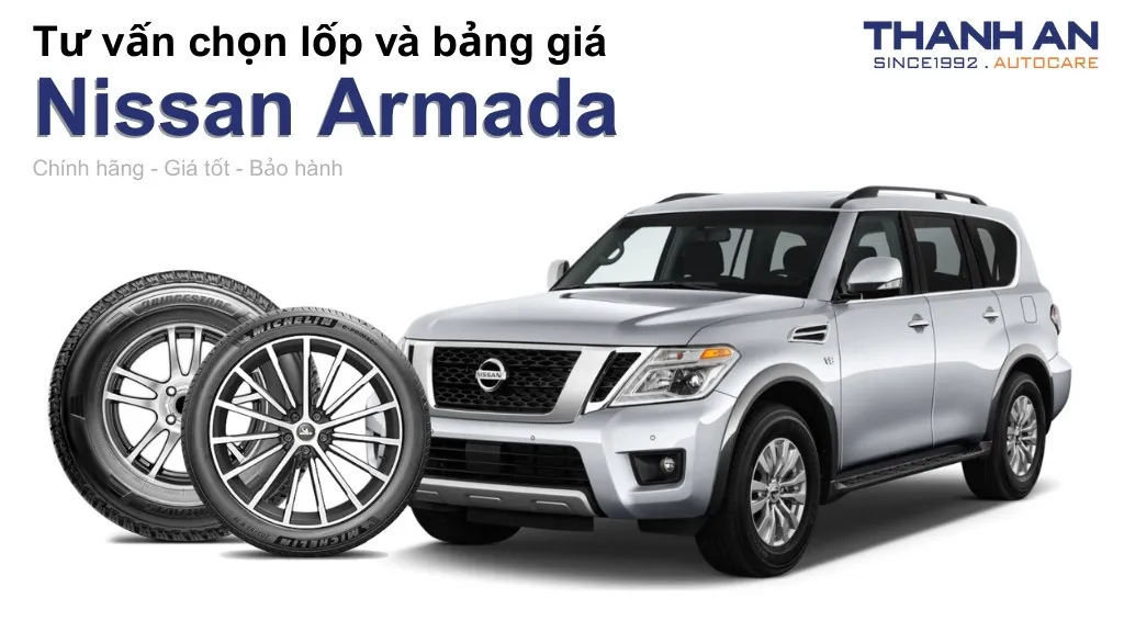 Lốp xe Nissan Armada giá bao nhiêu? Sử dụng các kích thước nào?