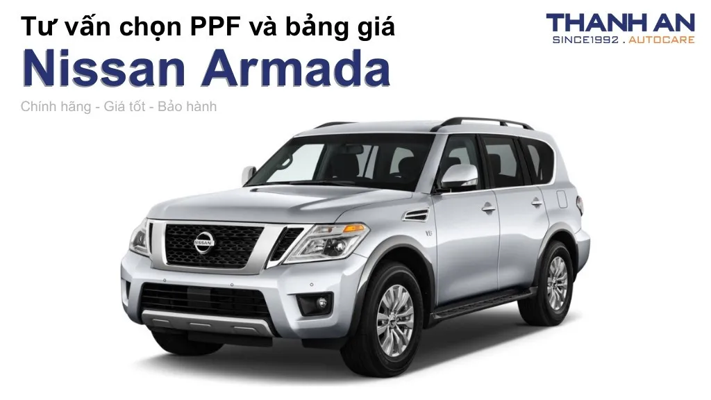 Dán PPF xe Nissan Armada loại nào tốt? Bảng giá mới nhất