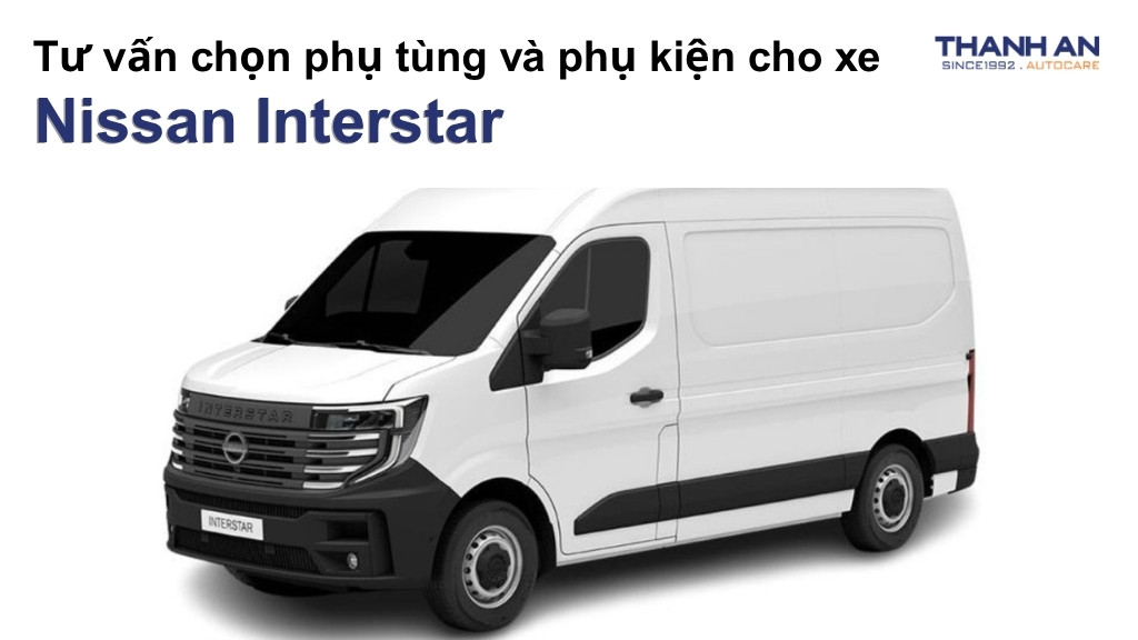 Phụ tùng và phụ kiện xe Nissan Interstar