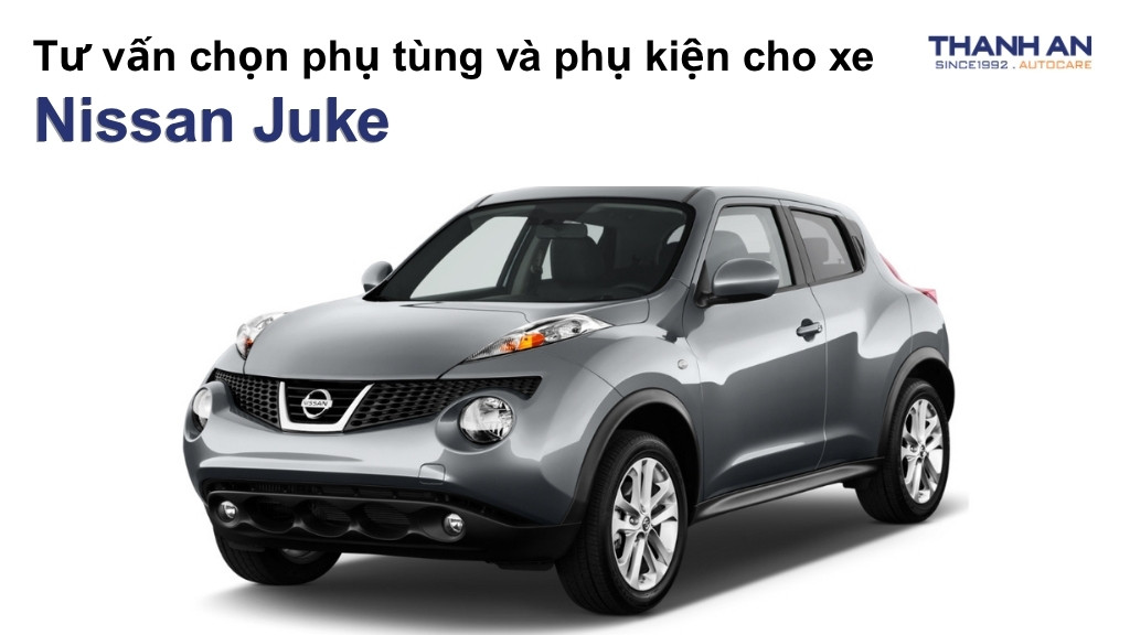 Phụ tùng và phụ kiện xe Nissan Juke