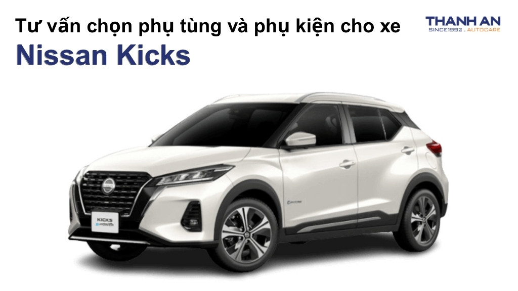 Phụ tùng và phụ kiện xe Nissan Kicks