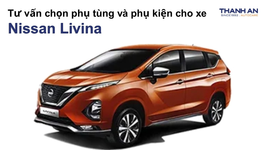 Phụ tùng và phụ kiện xe Nissan Livina