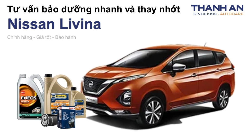 Dầu nhớt xe Nissan Livina loại nào tốt? Bảng giá mới nhất