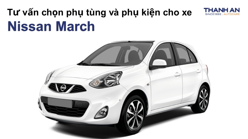 Phụ tùng và phụ kiện xe Nissan March