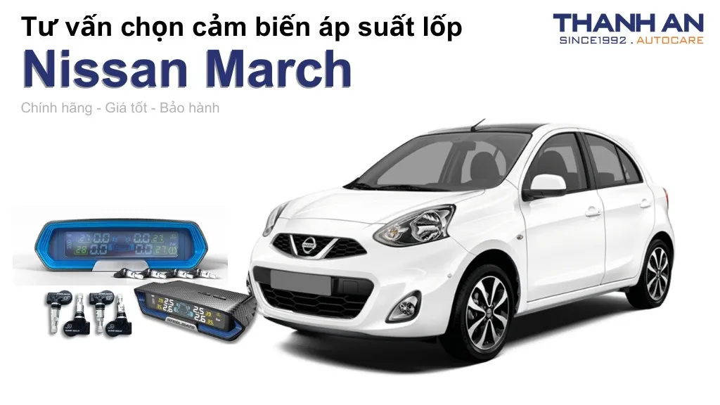 Cảm biến áp suất lốp xe Nissan March loại nào tốt? Bảng giá mới nhất