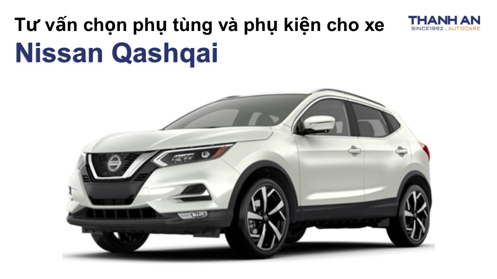 Phụ tùng và phụ kiện xe Nissan Qashqai