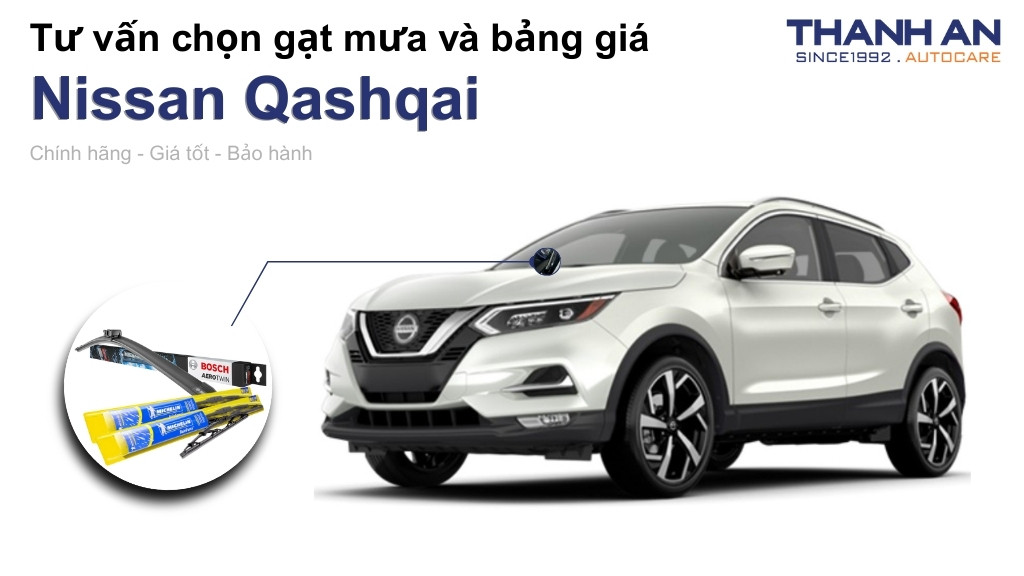 Gạt mưa xe Nissan Qashqai loại nào tốt? Bảng giá mới nhất