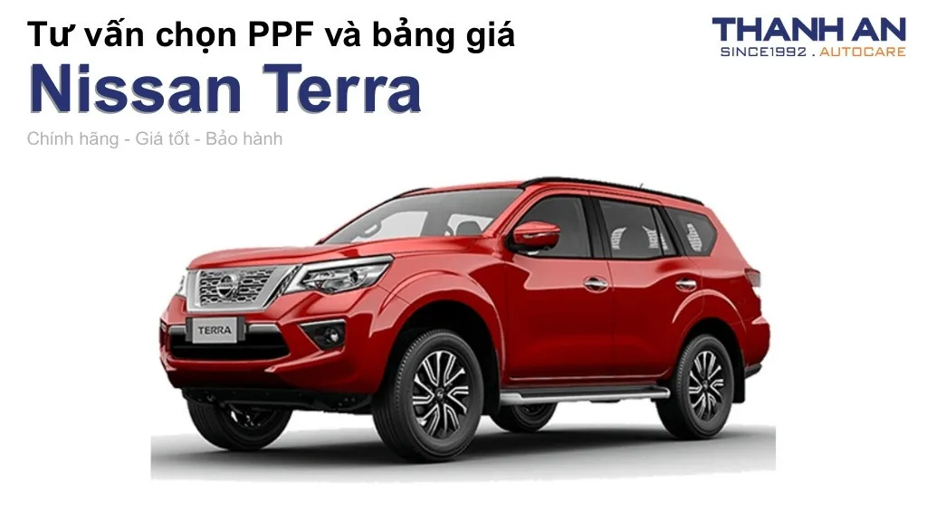 Dán PPF xe Nissan Terra loại nào tốt? Bảng giá mới nhất