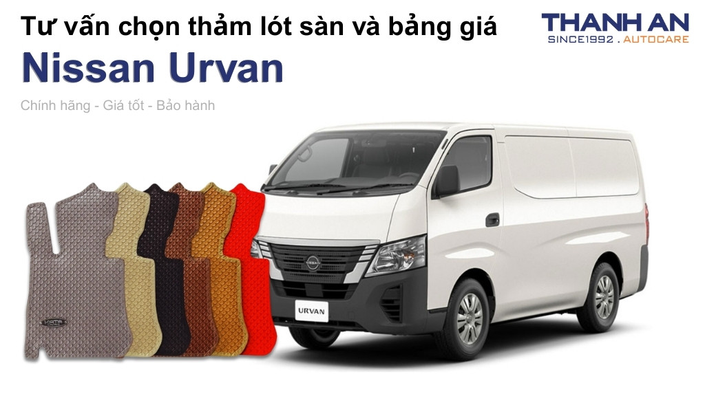 Thảm lót sàn xe Nissan Urvan loại nào tốt? Bảng giá mới nhất