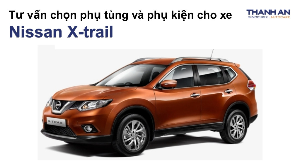 Phụ tùng và phụ kiện xe Nissan X-trail