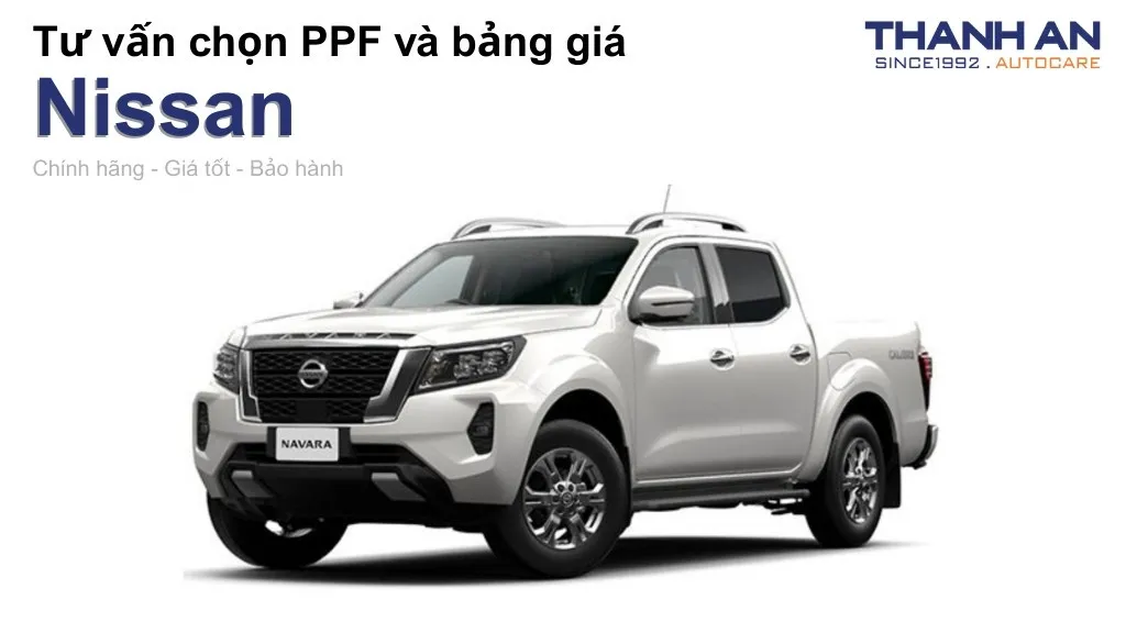 Dán PPF xe Nissan loại nào tốt? Bảng giá mới nhất