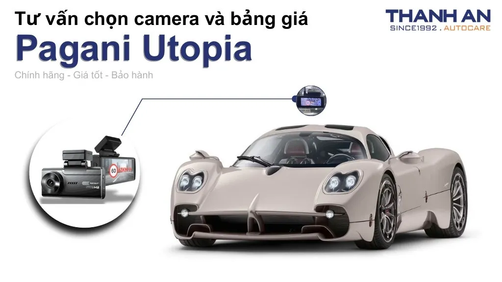 Camera hành trình xe Pagani Utopia loại nào tốt? Bảng giá mới nhất