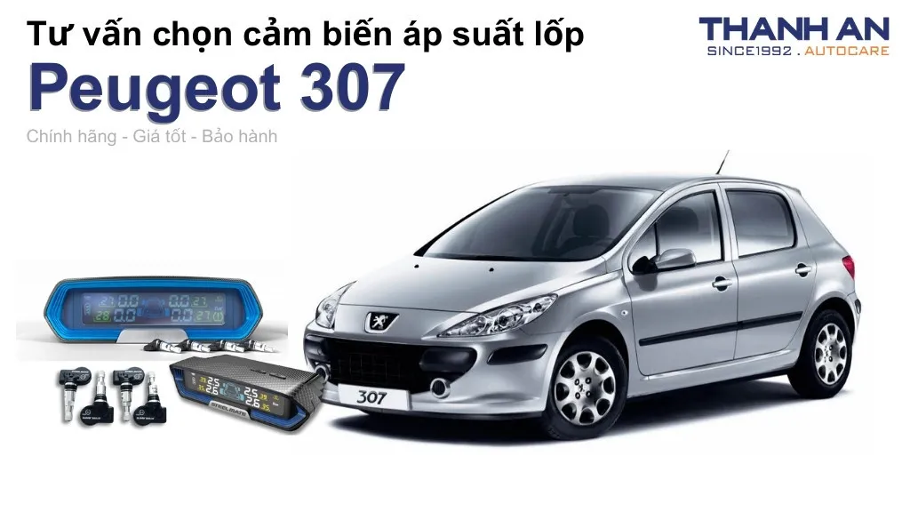 Cảm biến áp suất lốp xe Peugeot 307 loại nào tốt? Bảng giá mới nhất