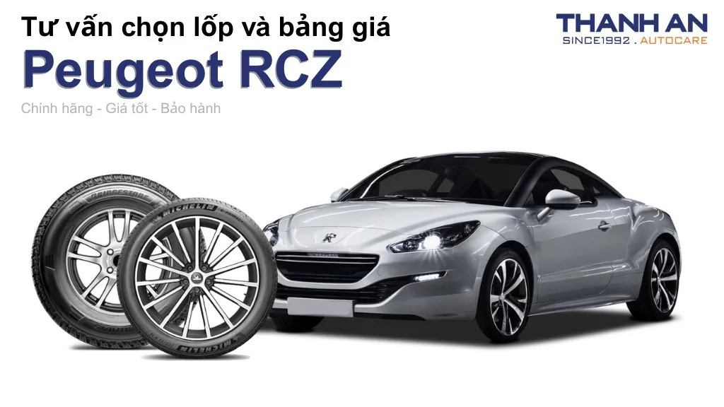 Lốp xe Peugeot RCZ giá bao nhiêu? Sử dụng các kích thước nào?