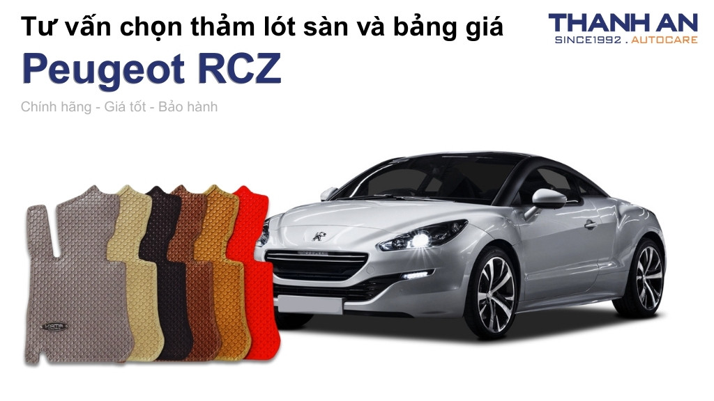 Thảm lót sàn xe Peugeot RCZ loại nào tốt? Bảng giá mới nhất