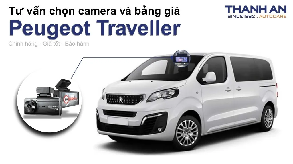 Camera hành trình xe Peugeot Traveller loại nào tốt? Bảng giá mới nhất