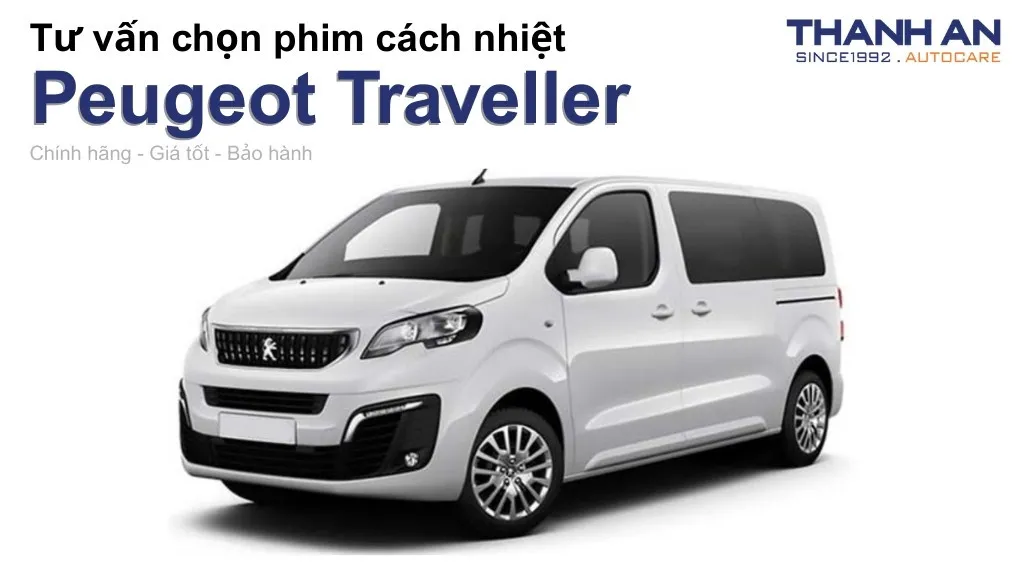Dán phim cách nhiệt xe Peugeot Traveller loại nào tốt? Bảng giá mới nhất