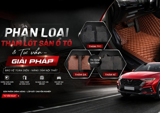 Phân loại thảm lót sàn ô tô chuyên sâu: Tư vấn đầu tư phụ kiện bảo vệ nội thất tối ưu