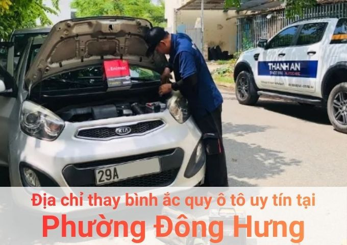 Top 7+ địa chỉ gara thay bình ắc quy ô tô uy tín tại Phường Đông Hưng Thuận TPHCM