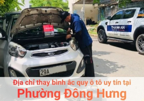 Top 7+ địa chỉ gara thay bình ắc quy ô tô uy tín tại Phường Đông Hưng Thuận TPHCM