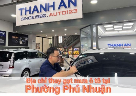 Top 7+ nơi thay gạt mưa ô tô uy tín tại Phường Phú Nhuận TPHCM