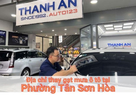 Top 7+ nơi thay gạt mưa ô tô uy tín tại Phường Tân Sơn Hòa TPHCM