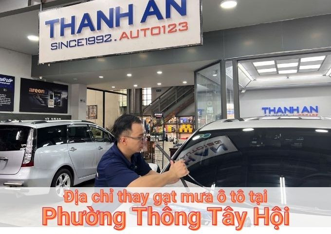 Top 7+ gara thay gạt mưa ô tô uy tín tại Phường Thông Tây Hội TPHCM
