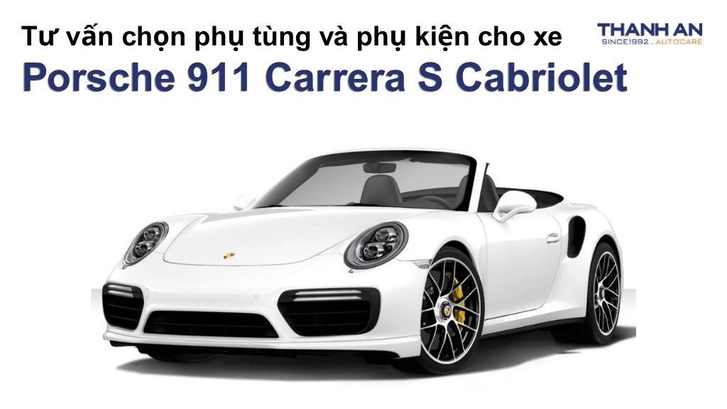 Phụ tùng và phụ kiện xe Porsche 911 Carrera S Cabriolet