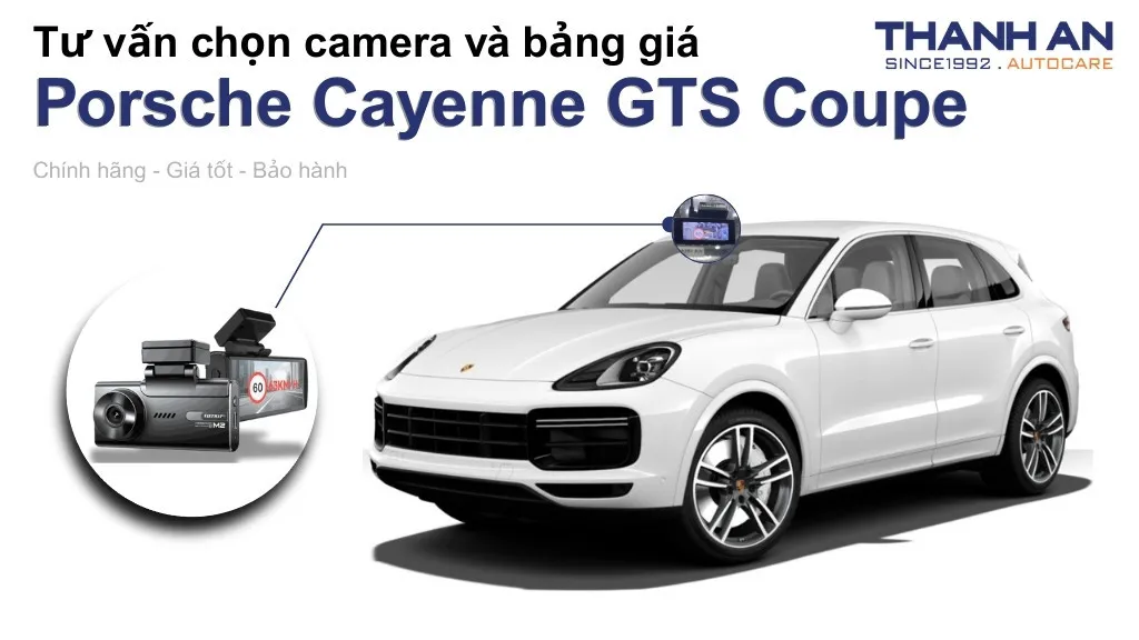 Camera hành trình xe Porsche Cayenne GTS Coupe loại nào tốt? Bảng giá mới nhất