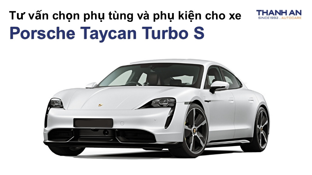 Phụ tùng và phụ kiện xe Porsche Taycan Turbo S