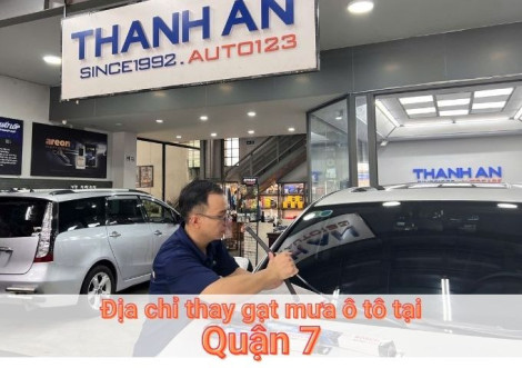 Top 7+ địa chỉ gara thay gạt mưa ô tô uy tín tại Quận 7 TPHCM