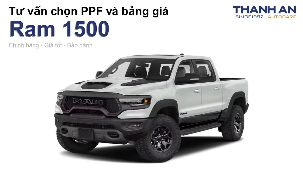 Dán PPF xe Ram 1500 loại nào tốt? Bảng giá mới nhất