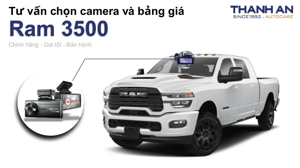 Camera hành trình xe Ram 3500 loại nào tốt? Bảng giá mới nhất