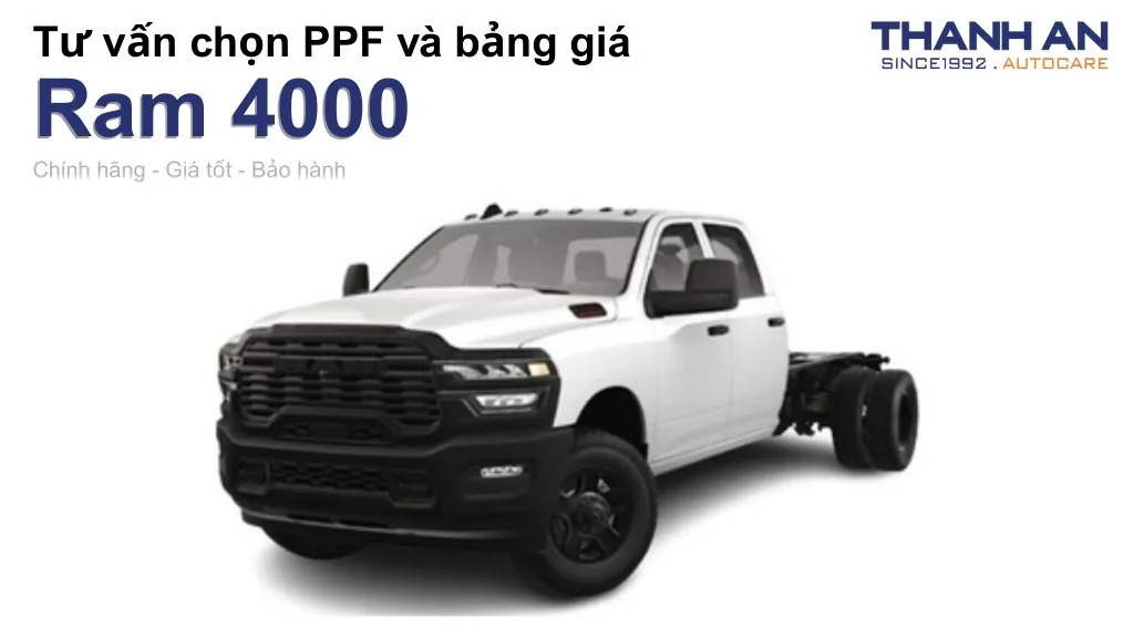 Dán PPF xe Ram 4000 loại nào tốt? Bảng giá mới nhất